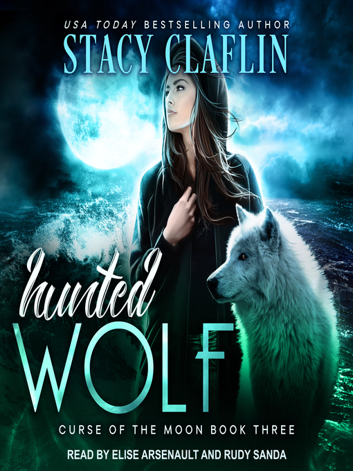 Title details for Hunted Wolf by Stacy Claflin - Available